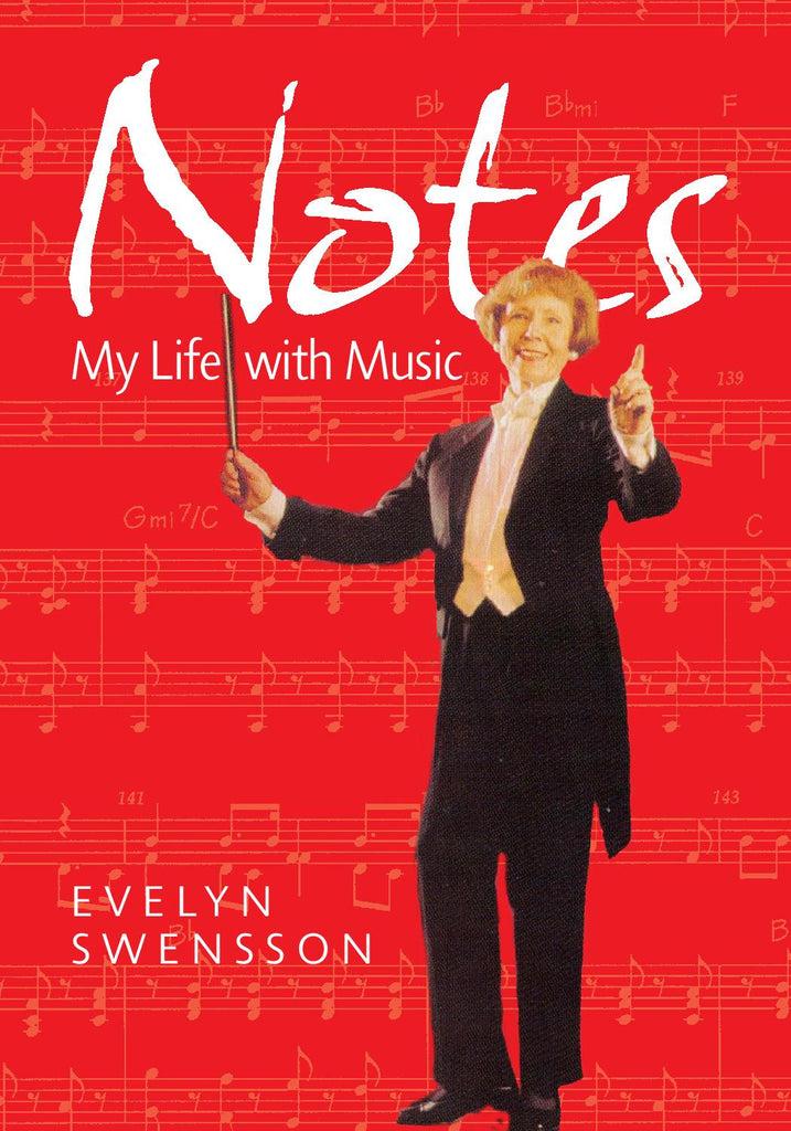 Notes: My Life with Music, by Evelyn Swensson