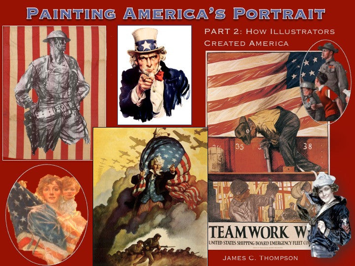 Painting America's Portrait - How Illustrators Created America, by James C. Thompson
